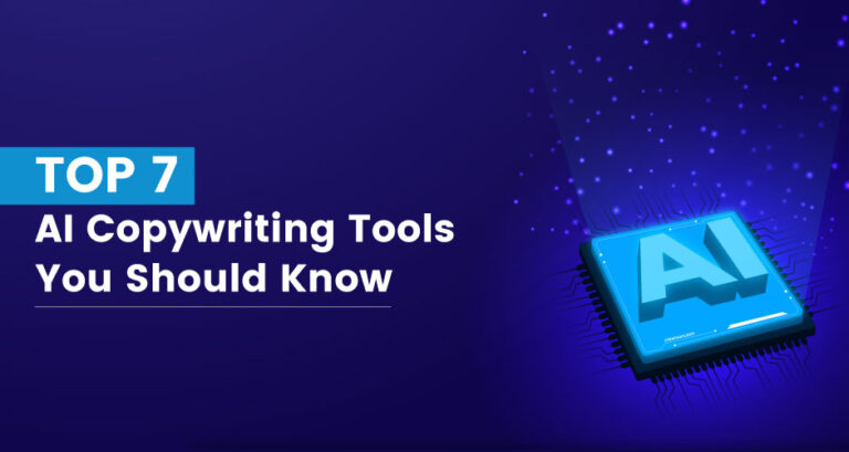 Top 7 AI Copywriting Tools You Should Know